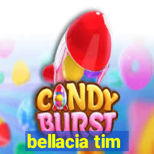 bellacia tim